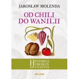 Od chilli do wanilii - Jarosław Molenda